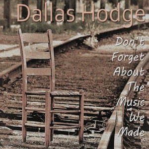 Dont Forget About the Music We Made