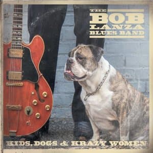 Kids Dogs and Krazy Women