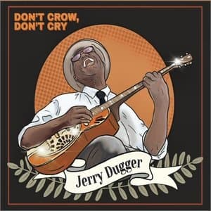 Dont Crow, Dont Cry