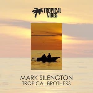 Tropical Brothers