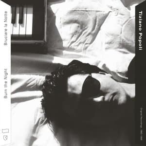Burn the Night / Bruciare la Notte: Original Recordings, 1983-1989