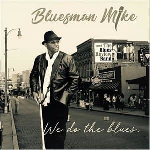 We Do The Blues.