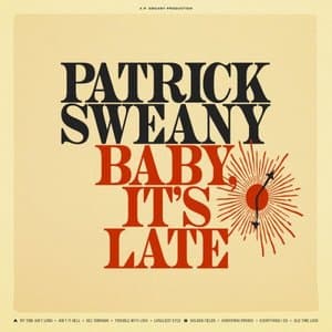 Baby, It's Late