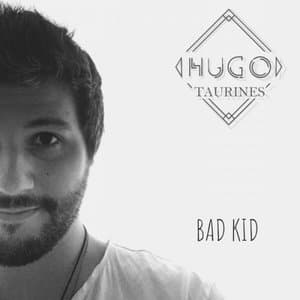 Bad Kid