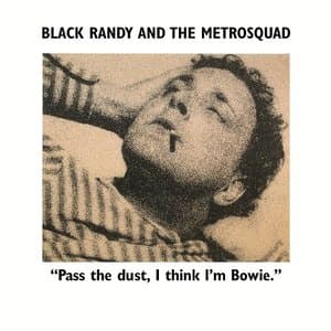 Pass the Dust, I Think Im Bowie