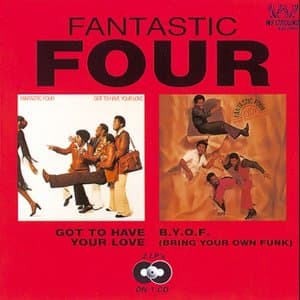 Got To Have Your Love/B.Y.O.F (Bring Your Own Funk)