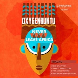 Never Leave Africa