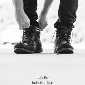 Putting On My Boots