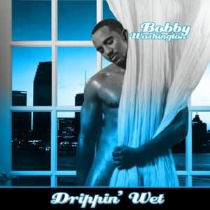 Drippin Wet (Blue Delux Edition)