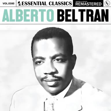 Essential Classics, Vol. 380: Alberto Beltran