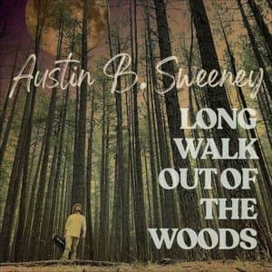 Long Walk Out of the Woods