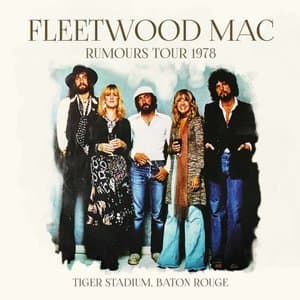 Rumours Tour 1978 - Tiger Stadium, Baton Rouge