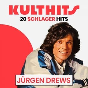 KULTHITS: Jurgen Drews - 20 Schlager Hits
