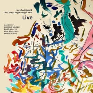Harry Pepl (Tape) & the [Lonely] Single Swinger Band Live