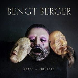 Zeami - For Leif