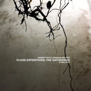 Flood Expeditions: The Gatherings- 19 May 2018