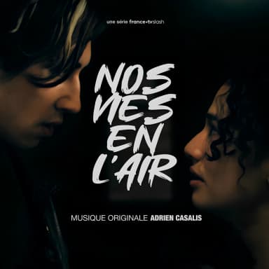 Nos vies en lair (Bande originale de la serie)