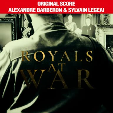 Royals at War (Original Score of the TV Documentary)