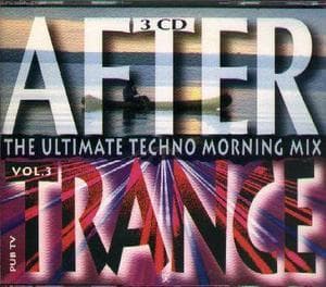 After Trance Vol. 3 - The Ultimate Techno Morning Mix (CD1)