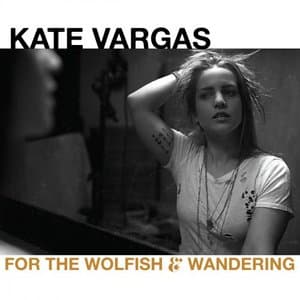 For the Wolfish & Wandering
