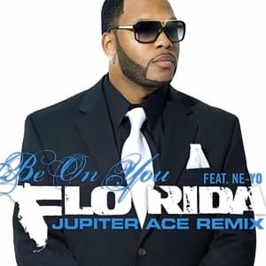 Be on You (feat. Ne-Yo) (Jupiter Ace Remix)