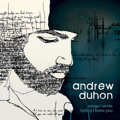 Songs I Wrote Before I Knew You