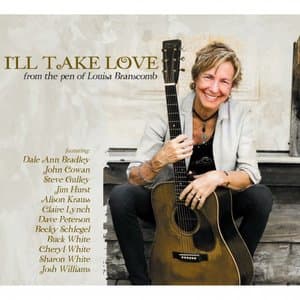 Ill Take Love (from the Pen of Louisa Branscomb)