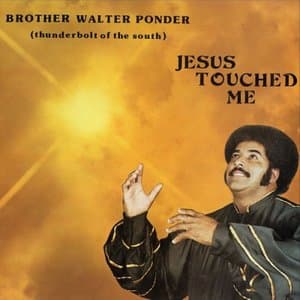Jesus Touched Me