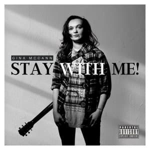 Stay With Me!