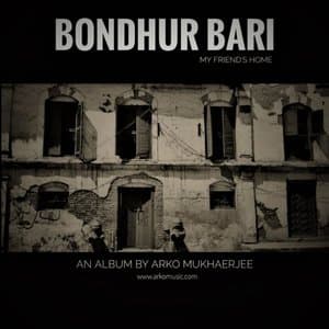 Bondhur Bari - My Friends Home
