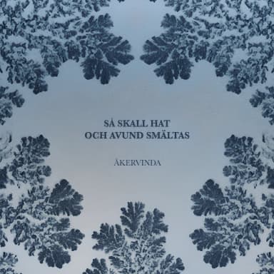Sa Skall Hat och Avund Smaltas