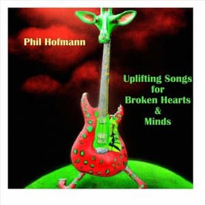 Uplifting Songs for Broken Hearts & Minds