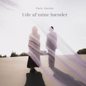 Ude af mine haender
