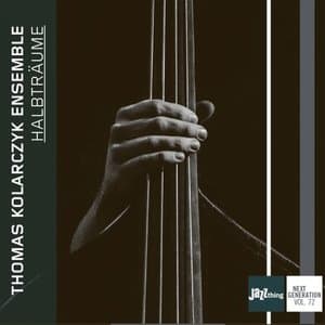 Halbtraume (Jazzthing - Next Generation - Volume 72)