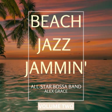 Beach Jazz Jammin Volume Two
