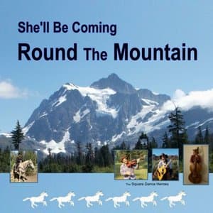 Shell be Coming Round the Mountain