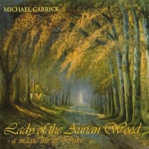 Lady Of The Aurian Wood: A Magic Life Of Duke
