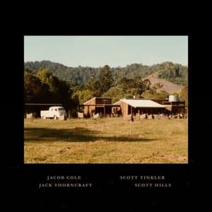 Jacob Cole - Jacob Cole, Scott Tinkler, Jack Thorncraft, Scott Hills