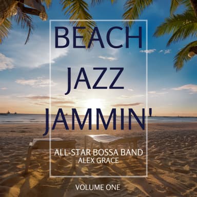 Beach Jazz Jammin Volume One