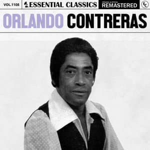 Essential Classics, Vol. 1108: Orlando Contreras