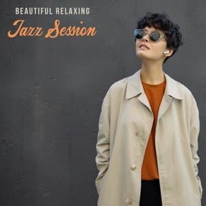 Beautiful Relaxing Jazz Session