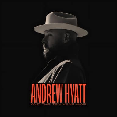 Andrew Hyatt And The Ten Year War