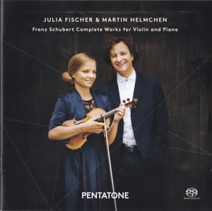 Complete Works For Violin And Piano (Julia Fischer & Martin Helmchen)