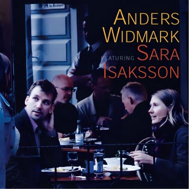 Anders Widmark featuring Sara Isaksson