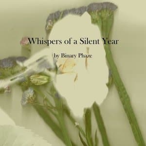 Whispers Of A Silent Year