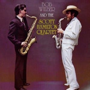 Bob Wilber and The Scott Hamilton Quartet