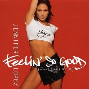 Feelin' So Good