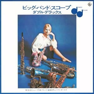 BIG BAND SCOPE Double Deluxe / bitsugu*bando*suko-pu*daburu*deratsukusu