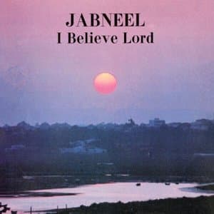 I Believe Lord