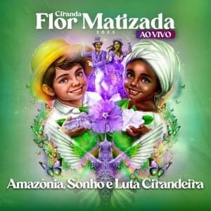 Amazonia, Sonho e Luta Cirandeira (Ao Vivo)